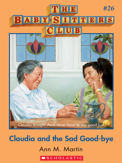 Title details for Claudia and the Sad Good-bye by Ann M. Martin - Wait list